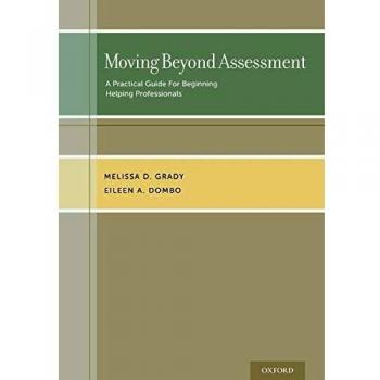 Practical Guide for New Helping Professionals: Moving Beyond Assessment by Oxford University Press