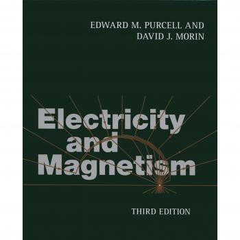 Electricity and Magnetism Textbook by Edward M. Purcell - Cambridge University Press Edition