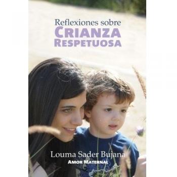 Reflexiones sobre Crianza Respetuosa