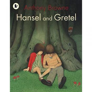 Cuento Infantil Hansel y Gretel de Anthony Browne - Edición Nueva con Envío Gratis en el Reino Unido