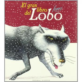 El gran libro feroz del lobo