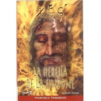 Herejia De La Sindone,La Xes