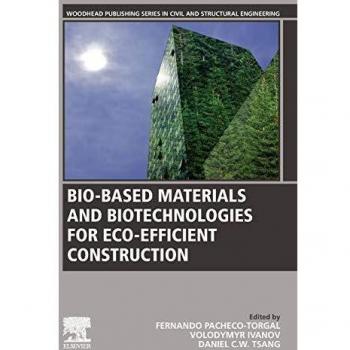 Bio-based Materials and Biotechnologies for Eco-efficient Construction