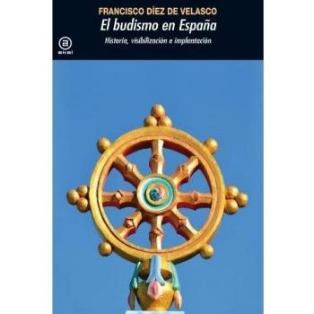 Budismo en España.Historia, visibilización e implantación