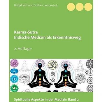 Karma-Sutra: Medicina India como Camino de Conocimiento (Tapa Blanda)