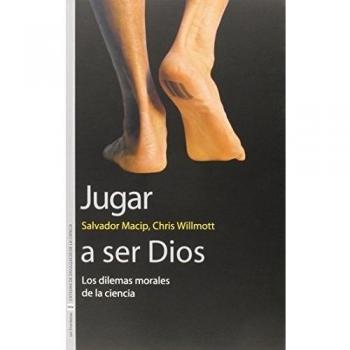 Jugar a ser Dios: Los dilemas morales de la ciencia: 25