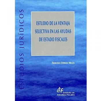 Estudio de la ventaja selectiva en las ayudas de Estado fiscales