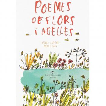 Poemes de flors i abelles: 5 - Albertí De Velasco, Núria/galí Sanarau, Mercè