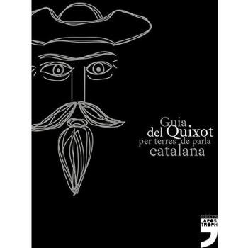 Guia del Quixot per terres de parla catalana: 1