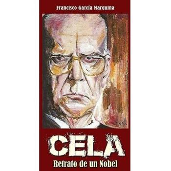 Cela. Retrato de un Nobel