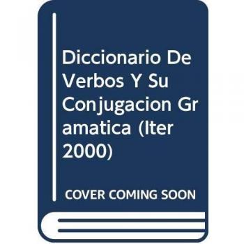 Verbos iter 2000. diccionario deverbos y su conjugacion