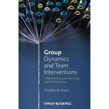 Group Dynamics and Team Interventions: Enhancing Team Performance (Hardcover)
