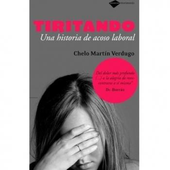 Tirando: Una historia de acoso laboral - Martin Verdugo Chelo