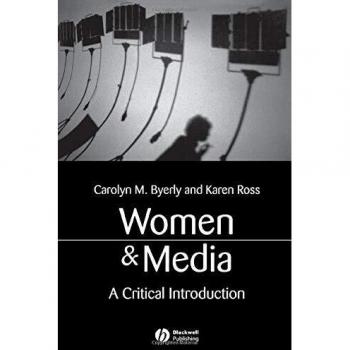 Women and Media: A Critical Introduction