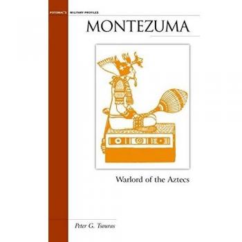 Montezuma: Warlord of the Aztecs