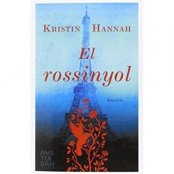 El Rossinyol - Kristin Hannah