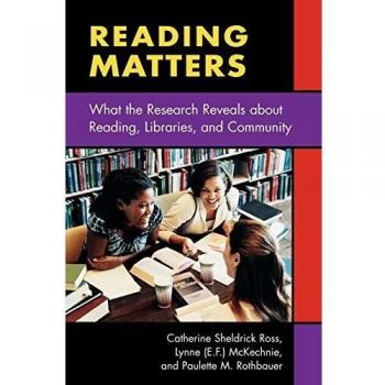 Reading Matters: Insights on Reading, Libraries, and Community Research by Catherine Ross