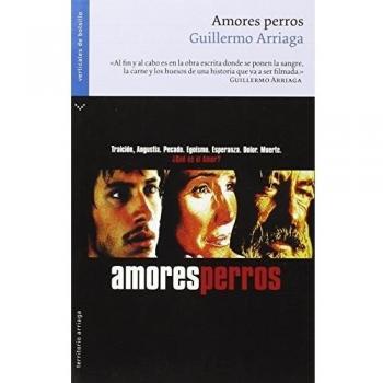 Amores perros - Guillermo Arriaga