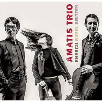 Enescu, Ravel, Britten : Trios pour piano. Trio Amatis.
