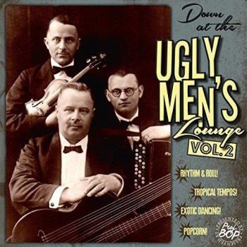 Down At The Ugly Men's Lounge Vol.2