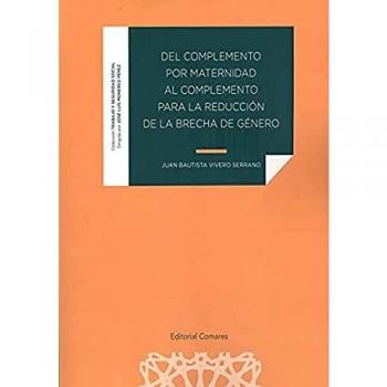 DEL COMPLEMENTO POR MATERNIDAD AL COMPLEMENTO PARA LA BRECHA DE.