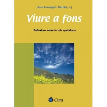 Viure A Fons: Reflexions sobre la vida quotidiana: 26