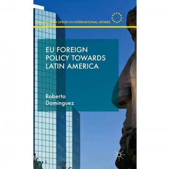 EU Foreign Policy Towards Latin America