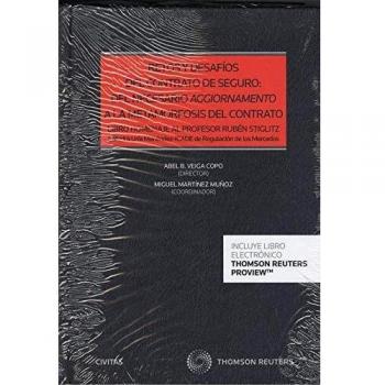 Retos y desafíos del contrato de seguro: del necesario aggiornamento a la metamorfosis del contrato