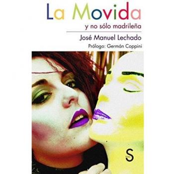 La Movida Y No Solo Madrileña