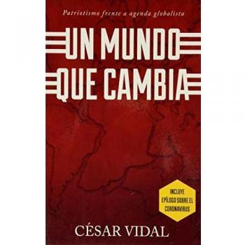 Un Mundo Que Cambia: Patriotismo Frente A Agenda Globalista