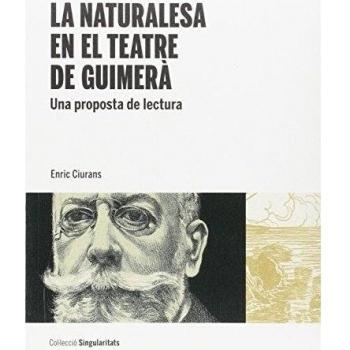 Naturalesa en el teatre de Guimerá,La: Una proposta de lectura