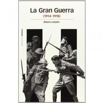 GRAN GUERRA, LA: - Lozano Cutanda, Álvaro
