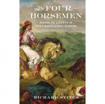 Four Horsemen: Riding to Liberty in Post-Napoleonic Europe - Oxford University Press Edition