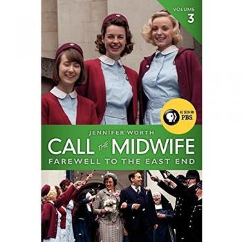 Call the Midwife, Volume 3: Farewell to the East End: 03
