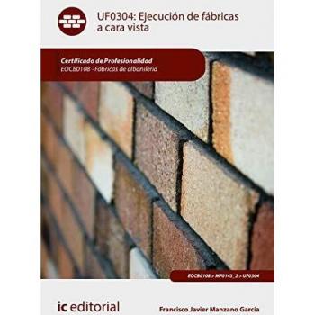 Ejecución de fábricas a cara vista. EOCB0108 - Fábricas de albañilería