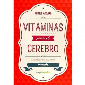 Vitaminas para el cerebro. Memoria  - àngels Navarro Simón