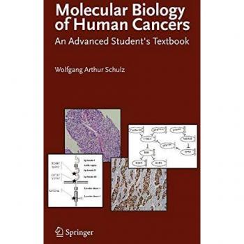 Molecular Biology of Human Cancers: An Advanced Student's Textbook