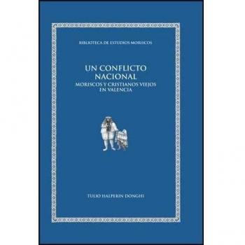 Un conflicto nacional: Moriscos y cristianos viejos en Valencia: 4