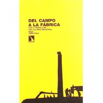 Del Campo A La Fabrica