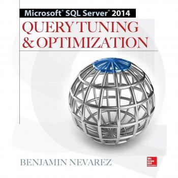 Microsoft Sql Server 2014 Query Tuning & Optimization