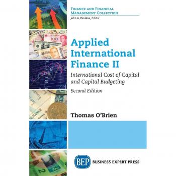 Finanzas Internacionales Aplicadas II, Segunda Edición: Costo de Capital Internacional y Presupuestación de Capital (Tapa Blanda)