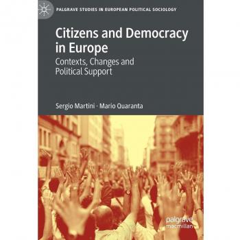 Citizens and Democracy in Europe: Contexts, Changes and Political Support