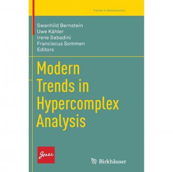 Modern Trends in Hypercomplex Analysis