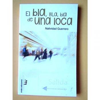 El bla, bla, bla de una loca