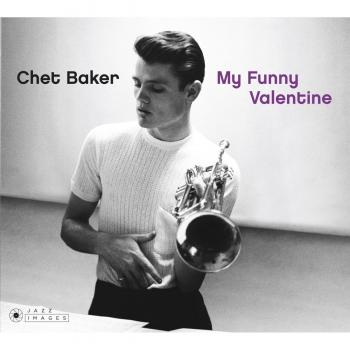 CD My Funny Valentine - Chet Baker (Digipack)