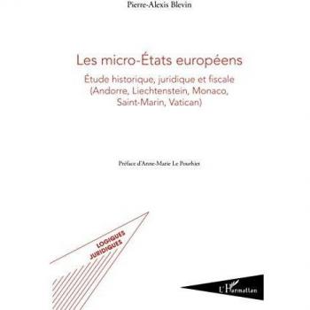 Les micro-États européens: Étude historique, juridique et fiscale