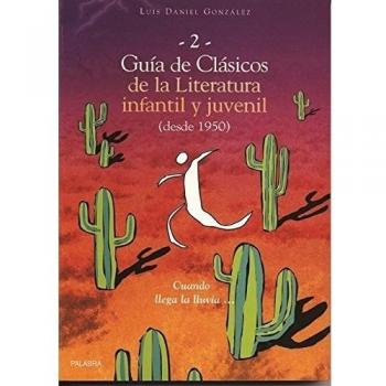 Guía de clásicos de la literatura infantil y juvenil. II: Desde 1950: 2