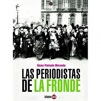 Periodistas de la Fronde,Las
