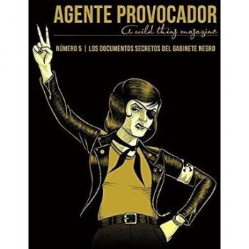 Agente Provocador, Revista Numero 5: LOS DOCUMENTOS SECRETOS DEL GABINETE NEGRO - VV.AA