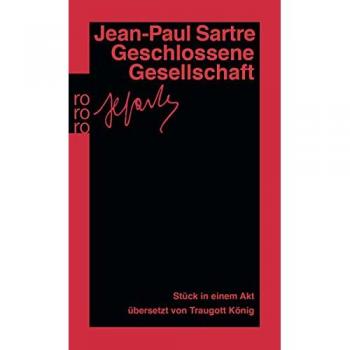 Closed Society: A One-Act Play by Jean-Paul Sartre